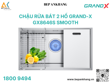 Chậu rứa bát 2 hố Grand-X GX8646S SMOOTH - Bảo hành 10 năm 